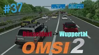 Spezial Lets Play Omsi 2: Düsseldorf nach Wuppertal / Im Auto illegal auf der Autobahn #37