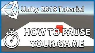 UNITY 2019 | HOW TO PAUSE YOUR GAME [Timescale]