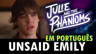 UNSAID EMILY - Versão em Português BR  -  JULIE AND THE PHANTOMS - Cover Nato Vieira