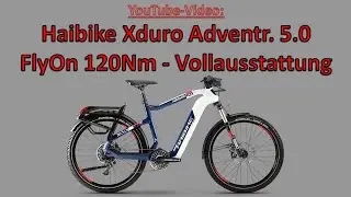 Haibike XDuro Adventr 5.0 FlyOn mit 120Nm - Premium E-Bike