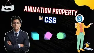 All Animation Property in CSS | Full Stack Web Development Course Ep. 25