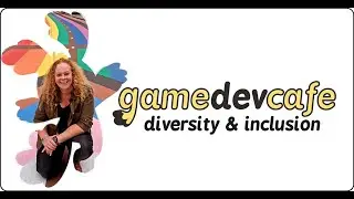 GameDevCafe - Diversity Inclusion with Laura