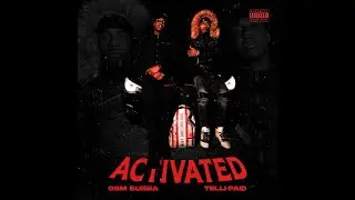 Telli.Paid (feat. Gsm Bubba)   Activated