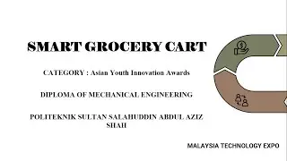 MALAYSIA TECHNOLOGY EXPO (MTE 2023) SMART GROCERY CART