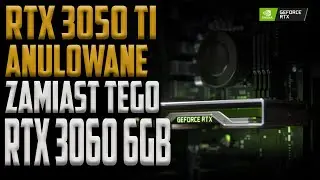 RTX 3050 TI skasowany! Zamiast tego RTX 3060 6Gb - #TechNIUS 120