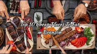 10 Budget-Friendly Eats in Branson: Delicious Meals for Less