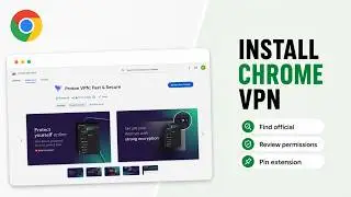 How to Add VPN Extensions to Google Chrome (2026 Secure Browsing)