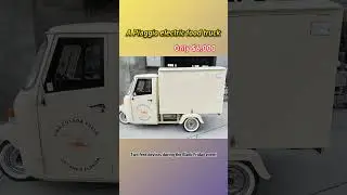 High Quality Piaggio Food Trucks: The Perfect Partner for Your Business #FYP #HighQuality #FoodTruck