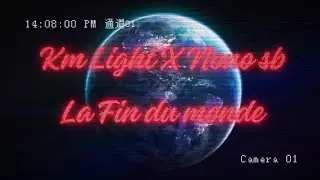 KM Light x Nono sb - La fin du monde (Prod. Fresh Bands x BroksBeatz)