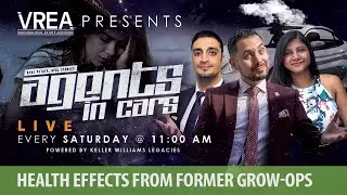How to identify a grow op property - Health effects living in a previous grow op | Agents in Cars