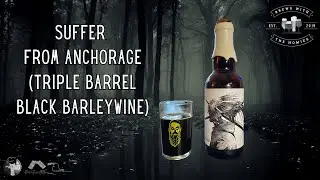Suffer from Anchorage Brewing (Triple Barrel Black Barleywine)