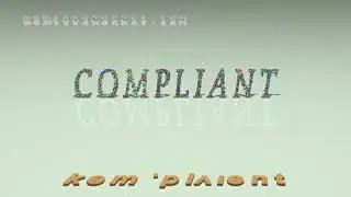 compliant - pronunciation + Examples in sentences and phrases