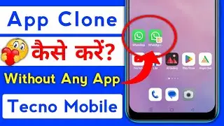Tecno Phone Mein App Clone Kaise Karen | How To Clone App In Tecno Phone Without Any Third Party App