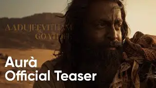 The Goat life | Aur&agrave; Official Teaser | Prithviraj Sukumaran | A Blessy Film