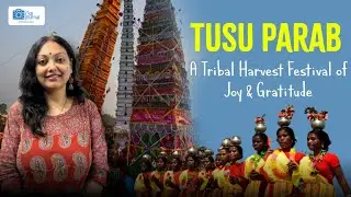Tusu Parab: A Tribal Harvest Festival of Joy & Gratitude