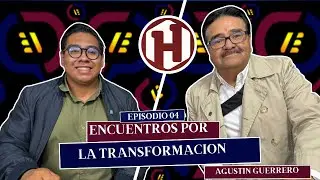 Transformacion Política en México | Entrevista con Agustin Guerrero