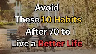 10 Habits to Avoid After 70 for a Healthier Life | #SeniorHealth #healthtip