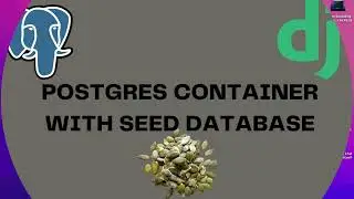 POSTGRES CONTAINER WITH SEED DATABASE