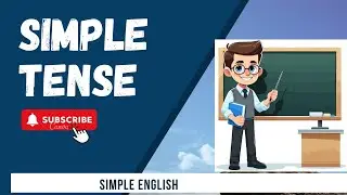 Learn Simple Tense Easily | English Grammar for Beginners
