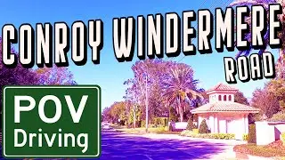 Conroy Windermere Road POV Drive | Orlando FL