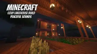 Building A Lakehouse | Minecraft Creative | Cozy ASMR Build (No Commentary)