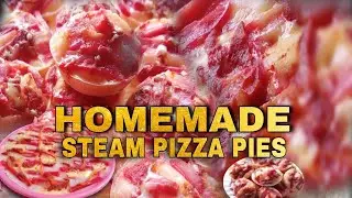 HOMEMADE STEAM PIZZA. (any varieties) Super Fluppy and Yummies! Joan Bro&ntilde;ola