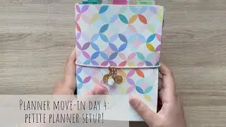 PLANNER MOVE IN DAY 4 | Q1 Petite Planner Setup!