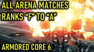 ARMORED CORE 6 | ALL ARENA MATCHES | RANKS 