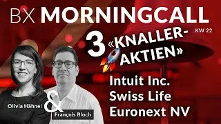 3 Knaller-Aktien im BX Musterportfolio📈:Intuit Inc., Swiss Life & Euronext NV mit Fran&ccedil;ois Bloch