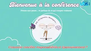 Conférence RH : Comment concilier responsabilité & épanouissement ?