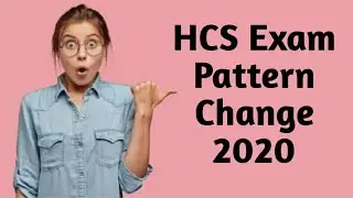 #hcs #hcs2020  HCS  Exam Pattern  Change 2020