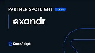 Partner Spotlight Series: Xandr