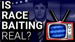 A Guide to Race Baiting