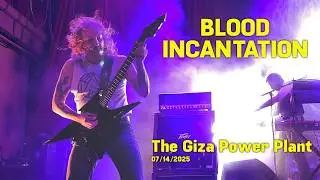 Blood Incantation - The Giza Power Plant (Live) - 07/14/2025