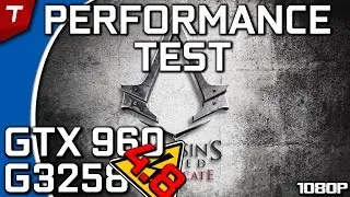 Assassins Creed Syndicate : G3258 4.8 - GTX 960|CPU Test|1080p
