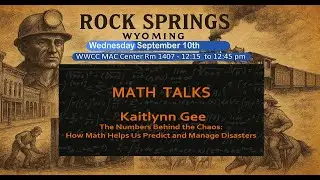 WWCC Math talks with Kaitlynn Gee 09-10-2025