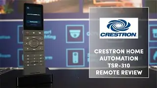 Smart Life AV - Crestron Home TSR-310 - Touch Screen Home Automation Remote Control Review