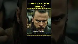 kumral abdal save boran💪#kurulusosmanseason6#ytshorts#youtubeshorts#bala#foryou#osmanghazi