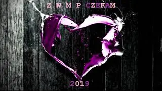 ZWMP - CZEKAM (GOODBRAG PRODUCTION )  II WERSJA x 2019 x