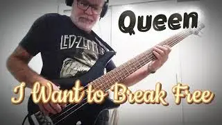...COVER BASS... “I Want to Break Free”( Queen)...