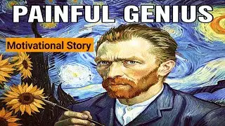 Vincent van Gogh From Failure to Immortal Legend | Pain Behind the Genius