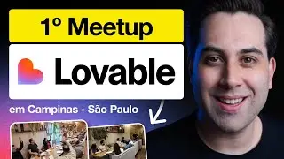 1&ordm; Meetup Oficial de Lovable no Brasil - Campinas/SP