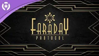 Faraday Protocol - Launch Trailer