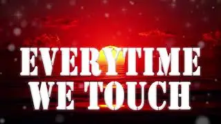 Everytime We Touch | Lyrics | Acoustic | 2026