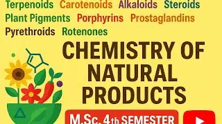 Natural Products Chemistry | M.Sc. 4th Semester | Terpenoids to Rotenones Full Guide in Hindi#vns