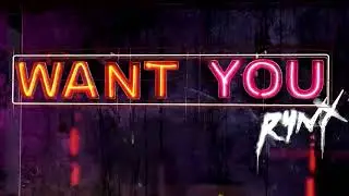 Rynx - Want You (Instrumental)