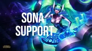 League of Legends - DJ Sona Support- Full Game No Commentary