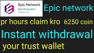 Epic network | new mining app 2023 today | every Hour claim 6250 coin | new mining project 2023