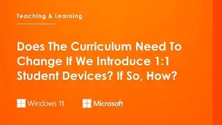 Does The Curriculum Need To Change If We Introduce 1:1 Student Devices? If So, How?