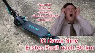 IO Hawk Nine Dual nach 30 km 🤔 Test